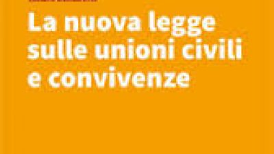 La nuova legge sulle Unioni Civili e Convivenze