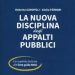 La Nuova Disciplina degli Appalti Pubblici